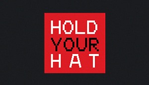 Hold Your Hat